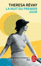 La nuit du premier jour - Theresa Révay