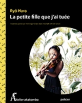 La petite fille que j'ai tuée - Ryô Hara