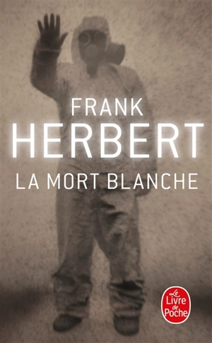 La mort blanche - Frank Herbert