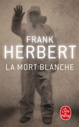 La mort blanche - Frank Herbert