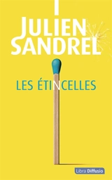 Les étincelles - Julien Sandrel