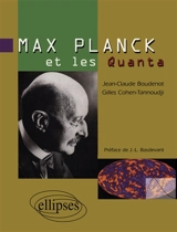 Max Planck et les quanta - Jean-Claude Boudenot