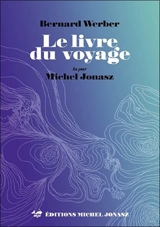 Le livre du voyage - Bernard Werber