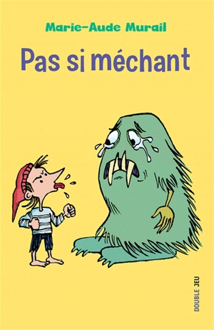 Pas si méchant - Marie-Aude Murail