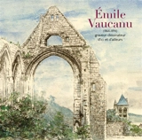 Emile Vaucanu (1864-1894) : graveur-dessinateur d'ici et d'ailleurs