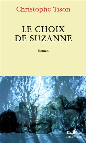 Le choix de Suzanne - Christophe Tison