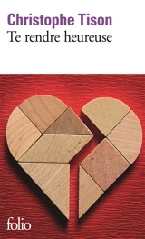 Te rendre heureuse - Christophe Tison