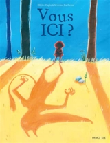 Vous ici ? - Olivier Dupin