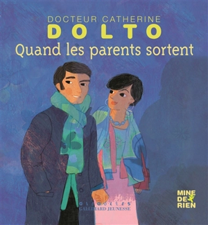 Quand les parents sortent - Catherine Dolto