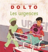 Les urgences - Catherine Dolto