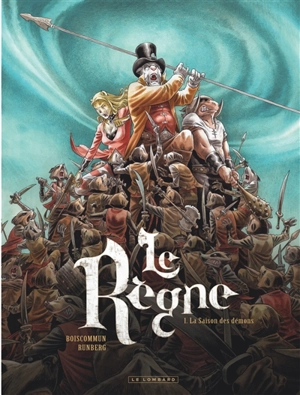 Le règne. Vol. 1. La saison des démons - Sylvain Runberg