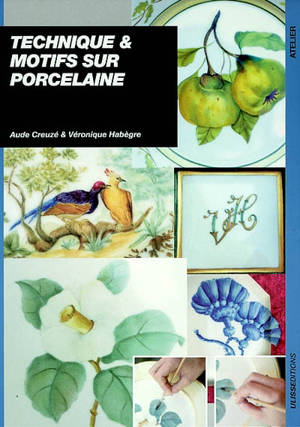 Technique et motifs sur porcelaine - Aude Creuzé