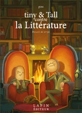 Tiny & Tall : recueil de strips. Tiny & Tall contre la littérature - Pins