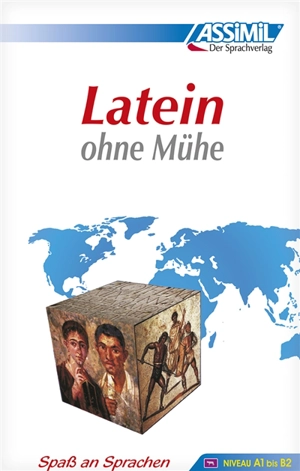 Latein ohne Mühe : niveau A1 bis B2 - Clément Desessard