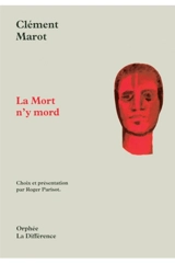 La mort n'y mord - Clément Marot