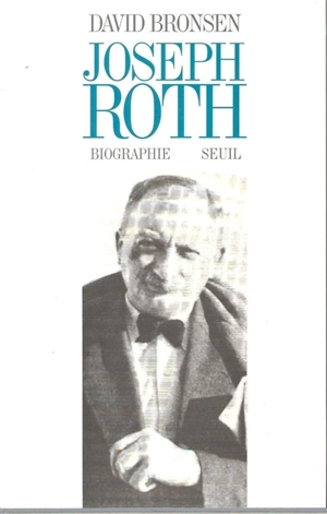 Joseph Roth - David Bronsen