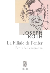 La filiale de l'enfer : écrits de l'émigration - Joseph Roth