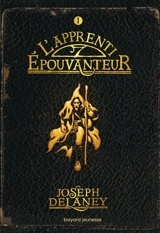 L'Epouvanteur. L'apprenti Epouvanteur - Joseph Delaney