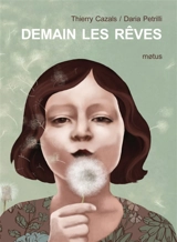 Demain les rêves - Thierry Cazals
