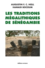 Les traditions mégalithiques de la Sénégambie - Augustin Ferdinand Charles Holl