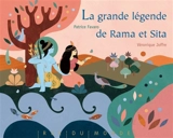 La grande légende de Rama et Sita - Véronique Joffre
