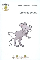 Drôle de souris - Joëlle Ginoux-Duvivier