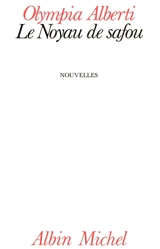 Le Noyau de Safou - Olympia Alberti