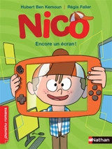 Nico. Encore un écran ! - Hubert Ben Kemoun
