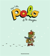 Polo. Vol. 2. Polo et le dragon - Régis Faller