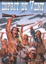 Esprit du vent. Vol. 9. Les cent fusils - Gianfranco Manfredi
