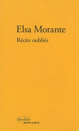 Récits oubliés - Elsa Morante