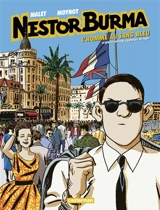 Nestor Burma. Vol. 11. L'homme au sang bleu - Emmanuel Moynot