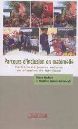 Parcours d'inclusion en maternelle : portraits de jeunes enfants en situation de handicap - Diane Bedoin