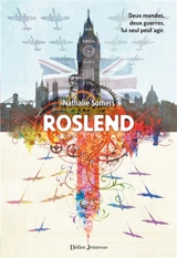 Roslend. La bataille d'Angleterre - Nathalie Somers