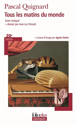 Tous les matins du monde - Pascal Quignard