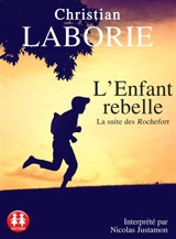 L'enfant rebelle - Christian Laborie