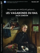 Progressez en anglais grâce à... Les vagabonds du rail, Jack London - Jack London