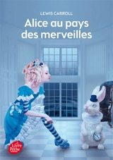 Alice au pays des merveilles - Lewis Carroll