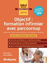 Objectif : formation infirmier avec Parcoursup : lycéens des filières professionnelles, technologiques, générales, nouvelle procédure Parcoursup - Emilie Dhérin