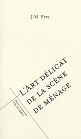 L'art délicat de la scène de ménage - J.M. Erre