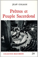 Prêtres et peuple sacerdotal - Jean Colson