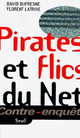 Pirates et flics du Net - David Dufresne