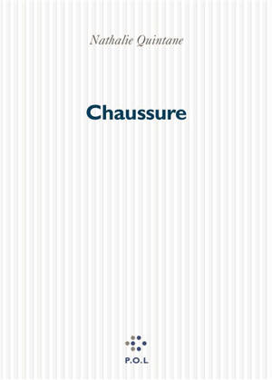 Chaussure - Nathalie Quintane