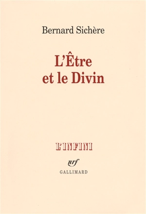 L'être et le divin - Bernard Sichère