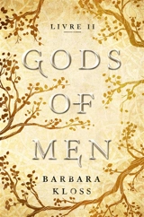 Gods of men. Vol. 2 - Barbara Kloss