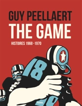 The game : histoires 1968-1970 - Guy Peellaert
