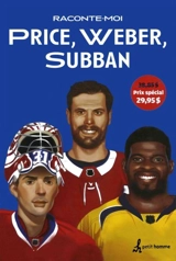 Raconte-moi Price, Weber, Subban - Jean-Francois Chaumont