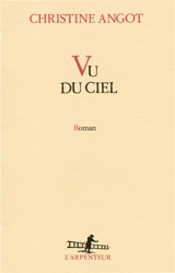 Vu du ciel - Christine Angot