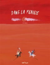 Dans la prairie - Eric Battut