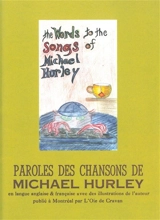 Paroles des chansons de Michael Hurley = The words to the songs of Michael Hurley - Michael Hurley